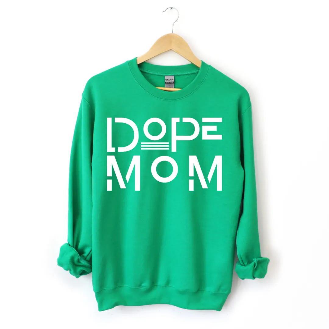 Dope Mom Sweatshirt