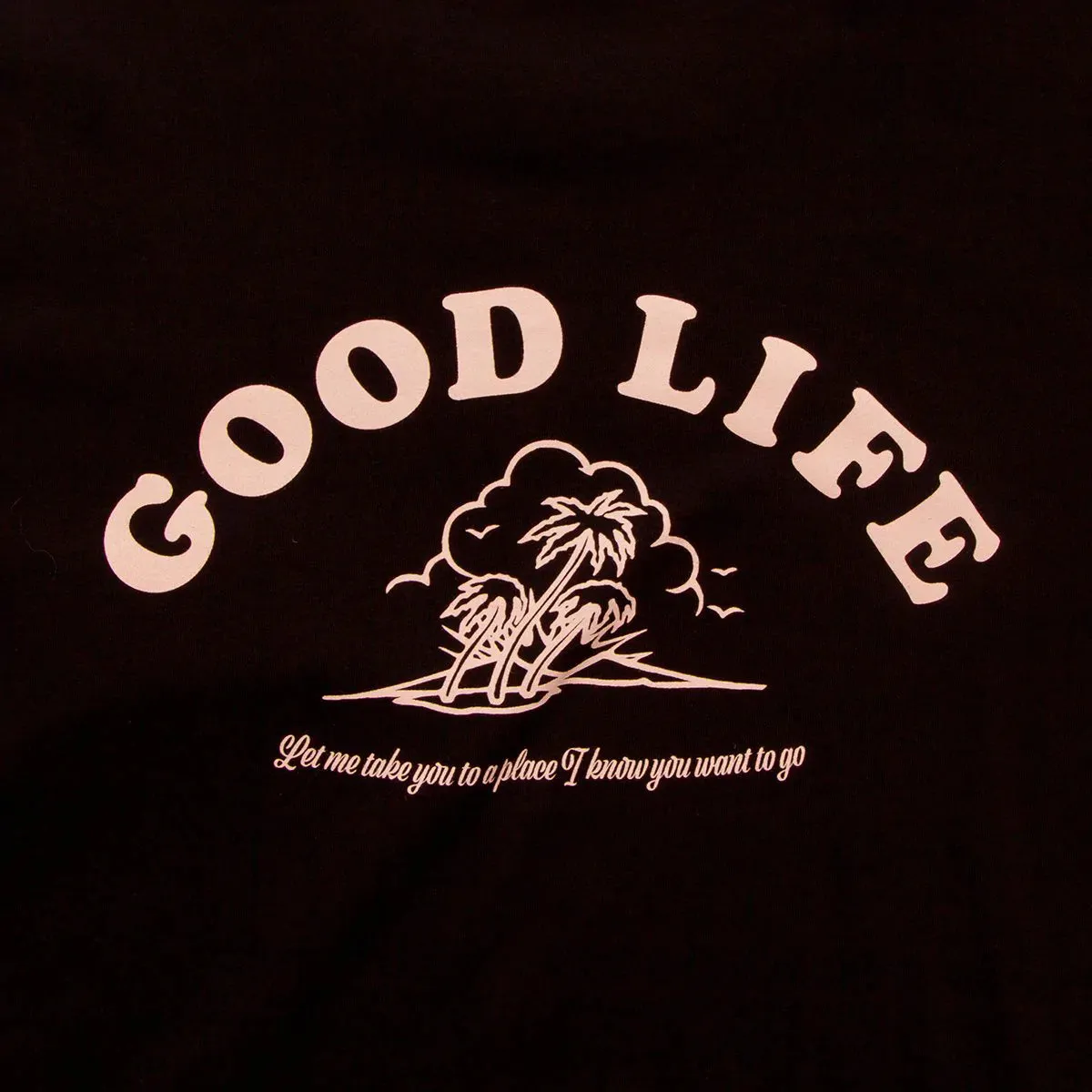 Good Life Back Print - Pullover Hood - Black