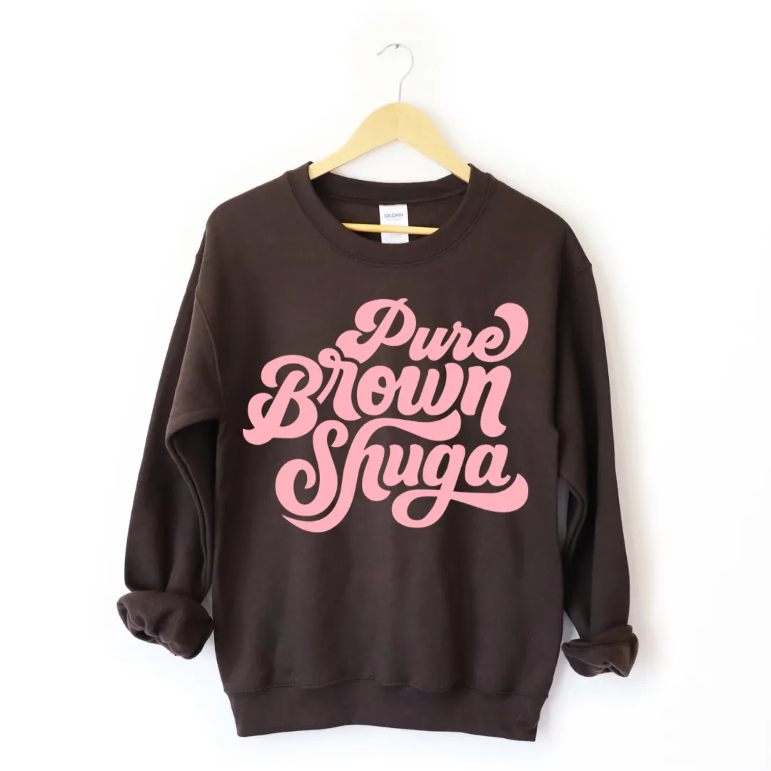 Pure Brown Shuga Sweatshirt