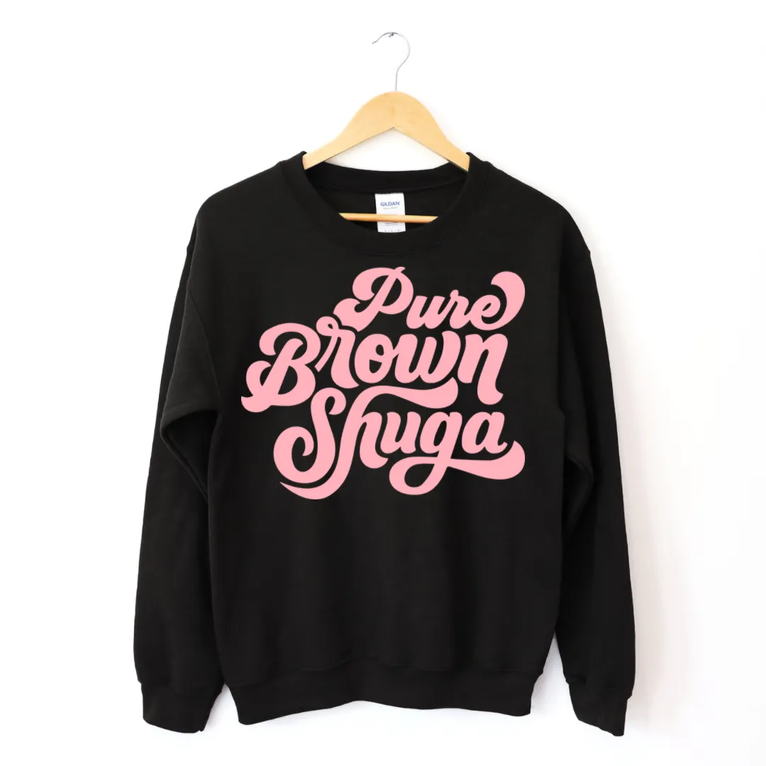 Pure Brown Shuga Sweatshirt